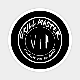 Grill Master VIP Claim to Flame Magnet